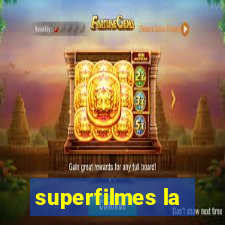 superfilmes la